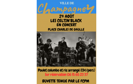 ON VOUS DONNE RENDEZ-VOUS LE SAMEDI 24 AOÛT AU SOIR, A CHAMPAGNEY...